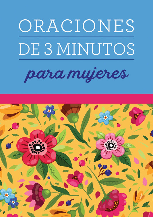 Oraciones de 3 minutos para mujeres (Oraciones de 3 minutos/ 3-minute Devotions) (Spanish Edition) - 3594