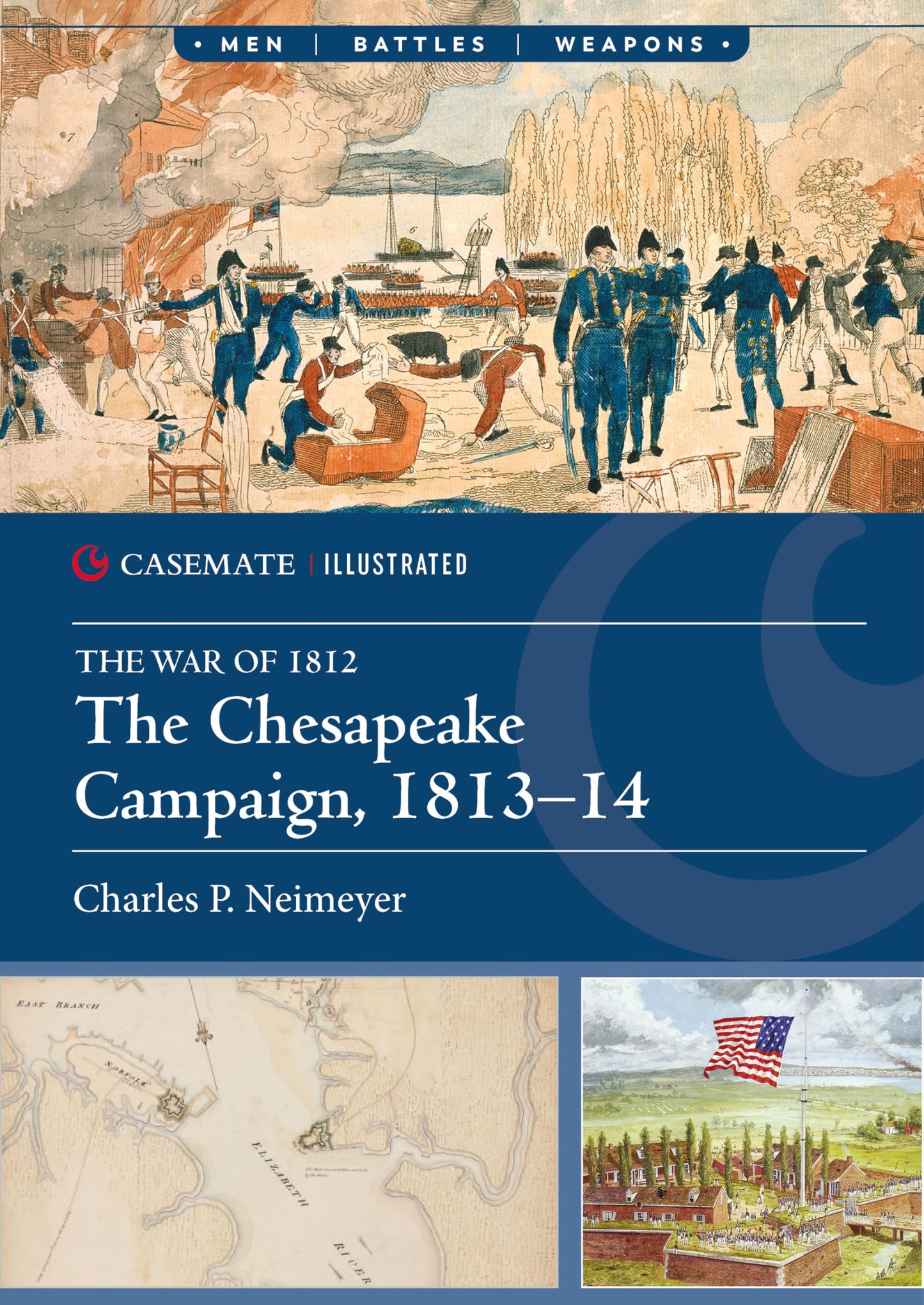 The Chesapeake Campaign, 1813–14 (Casemate Illustrated)