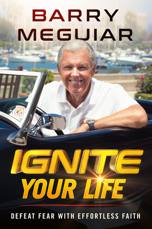 Ignite Your Life: Defeat Fear With Effortless Faith - 6907