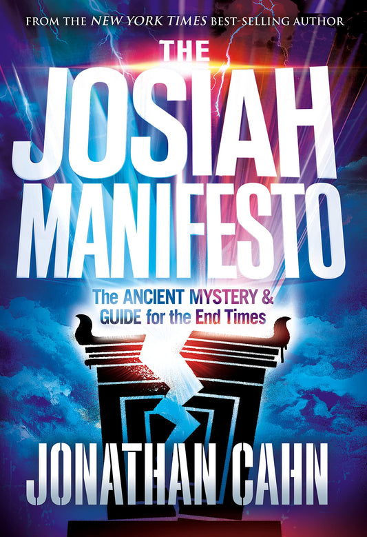 The Josiah Manifesto: The Ancient Mystery & Guide for the End Times - 8615