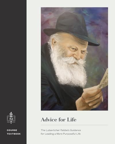 Advice for Life: The Lubavitcher Rebbe’s Guidance for Leading a More Purposeful Life - 3151