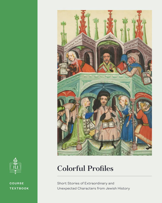 Colorful Profiles: Short Stories of Extraordinary and Unexpected Characters from Jewish History