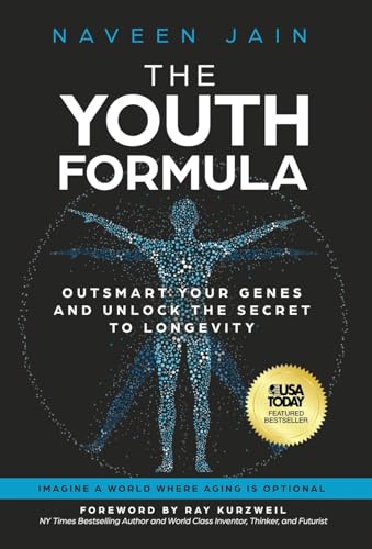 The Youth Formula: Outsmart Your Genes and Unlock the Secret to Longevity