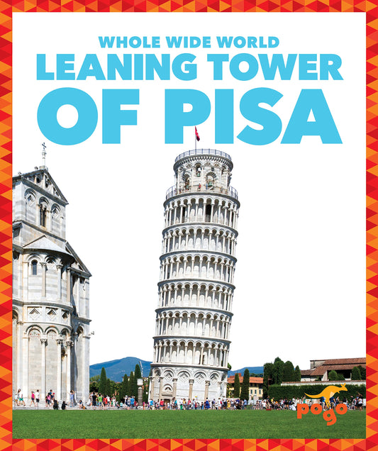 Leaning Tower of Pisa (Pogo Books: Whole Wide World) - 3382