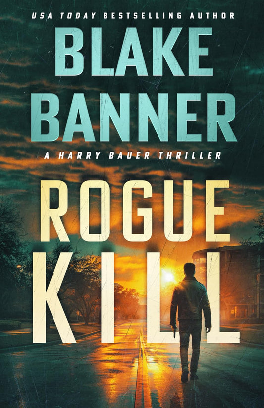 Rogue Kill (Harry Bauer)