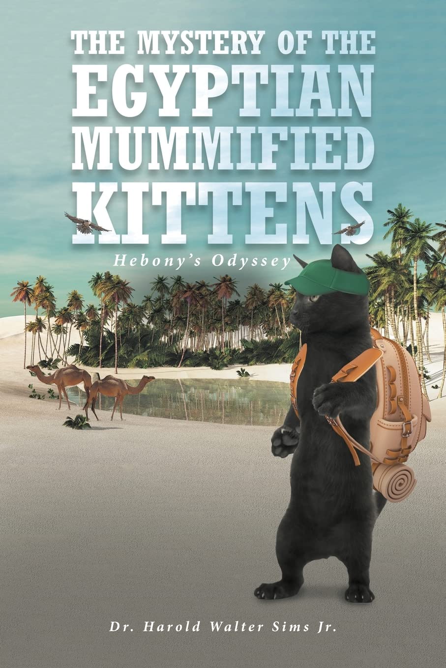 The Mystery of the Egyptian Mummified Kittens: Hebony's Odyssey