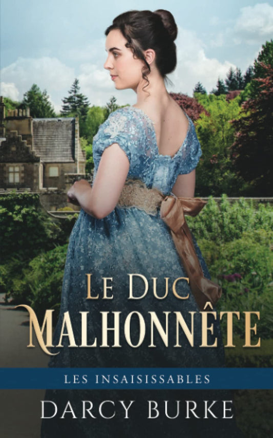 Le Duc Malhonnête (Les Insaisissables) (French Edition)