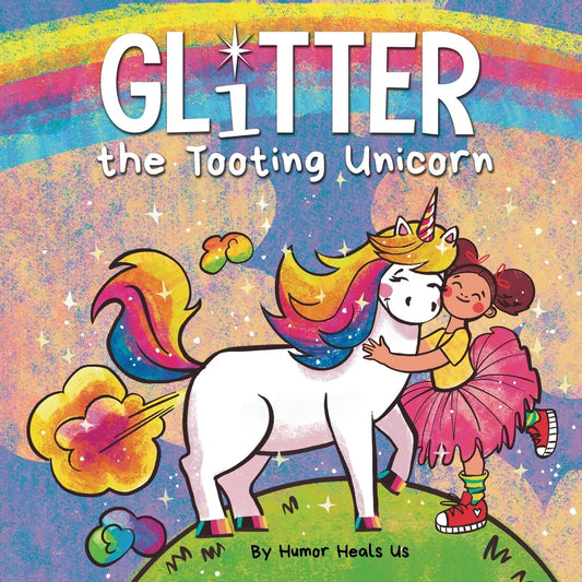 Glitter the Tooting Unicorn: A Magical Story About a Unicorn Who Toots (Farting Adventures) - 3722