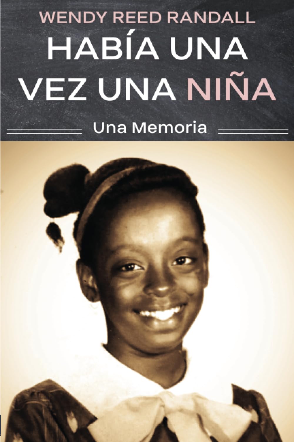 Había una vez una niña: Una Memoria