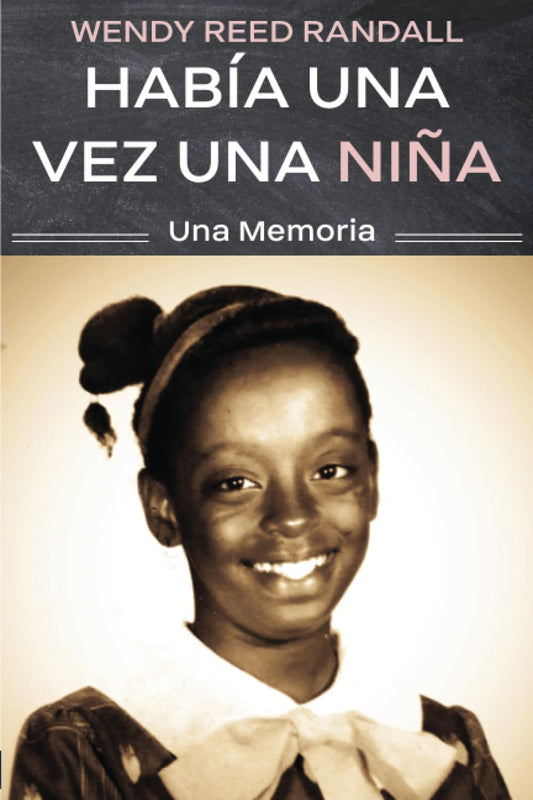 Había una vez una niña: Una Memoria