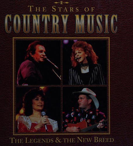 The Stars of Country Music The Legends & the New Breed