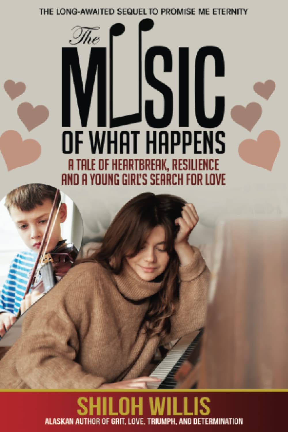 The Music of What Happens: A Tale of Heartbreak, Resilience, and a Young Girl's Search For Love