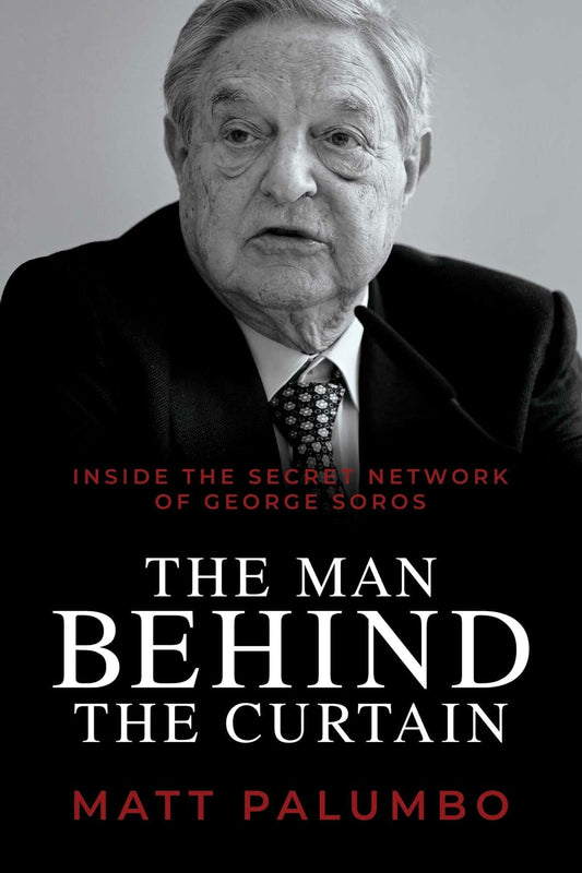 The Man Behind the Curtain: Inside the Secret Network of George Soros - 3937