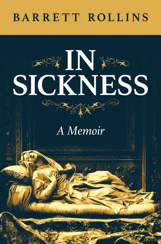 In Sickness: A Memoir - 5327