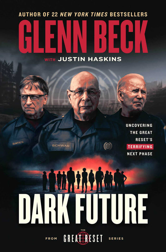 Dark Future: Uncovering the Great Reset's Terrifying Next Phase (The Great Reset Series) - 9271