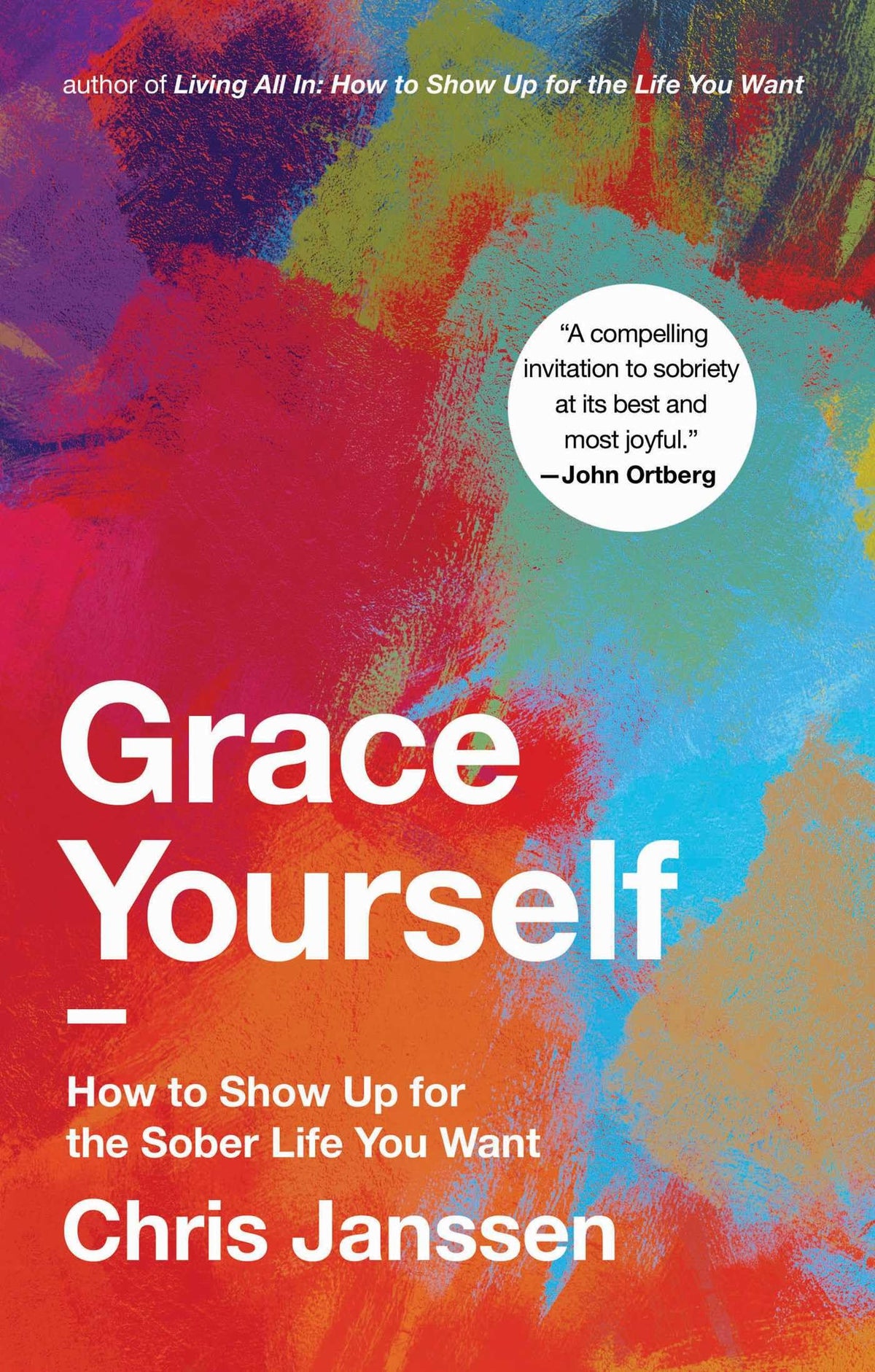 Grace Yourself: How to Show Up for the Sober Life You Want