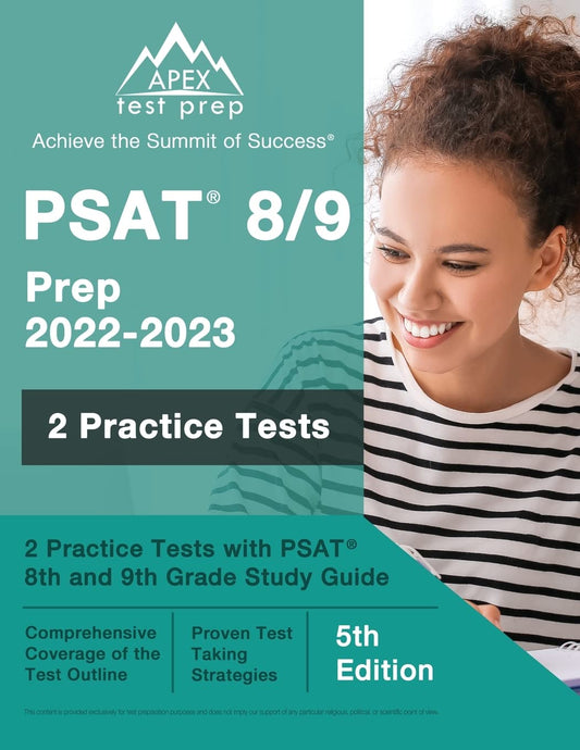 PSAT 8/9 Prep 2022 - 2023: 2 Practice Tests with PSAT 8th and 9th Grade Study Guide: [5th Edition] - 4076