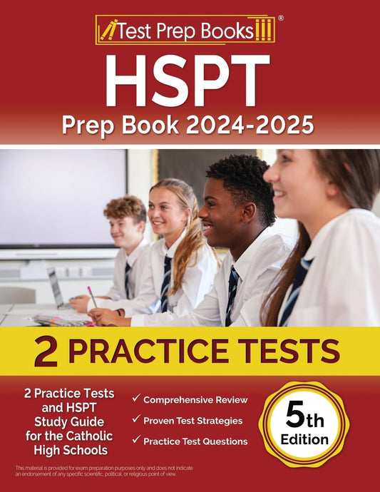 HSPT Prep Book 2024-2025: 2 Practice Tests and HSPT Study Guide for Catholic High Schools: [5th Edition]