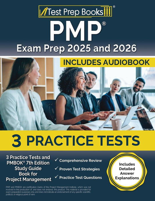 PMP Exam Prep 2025 and 2026: Practice Tests and PMBOK 7th Edition Study Guide Book for Project Management: [Includes Detailed Answer Explanations] - 51