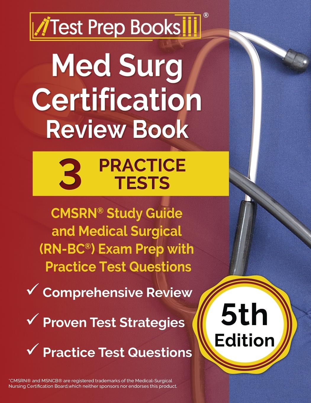 Med Surg Certification Review Book: CMSRN Study Guide and Medical Surgical (RN-BC) Exam Prep with Practice Test Questions: [5th Edition] - 1527
