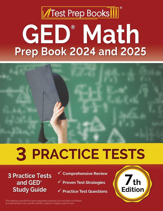 GED Math Prep Book 2024 and 2025: Practice Tests and GED Study Guide: [7th Edition] - 5836