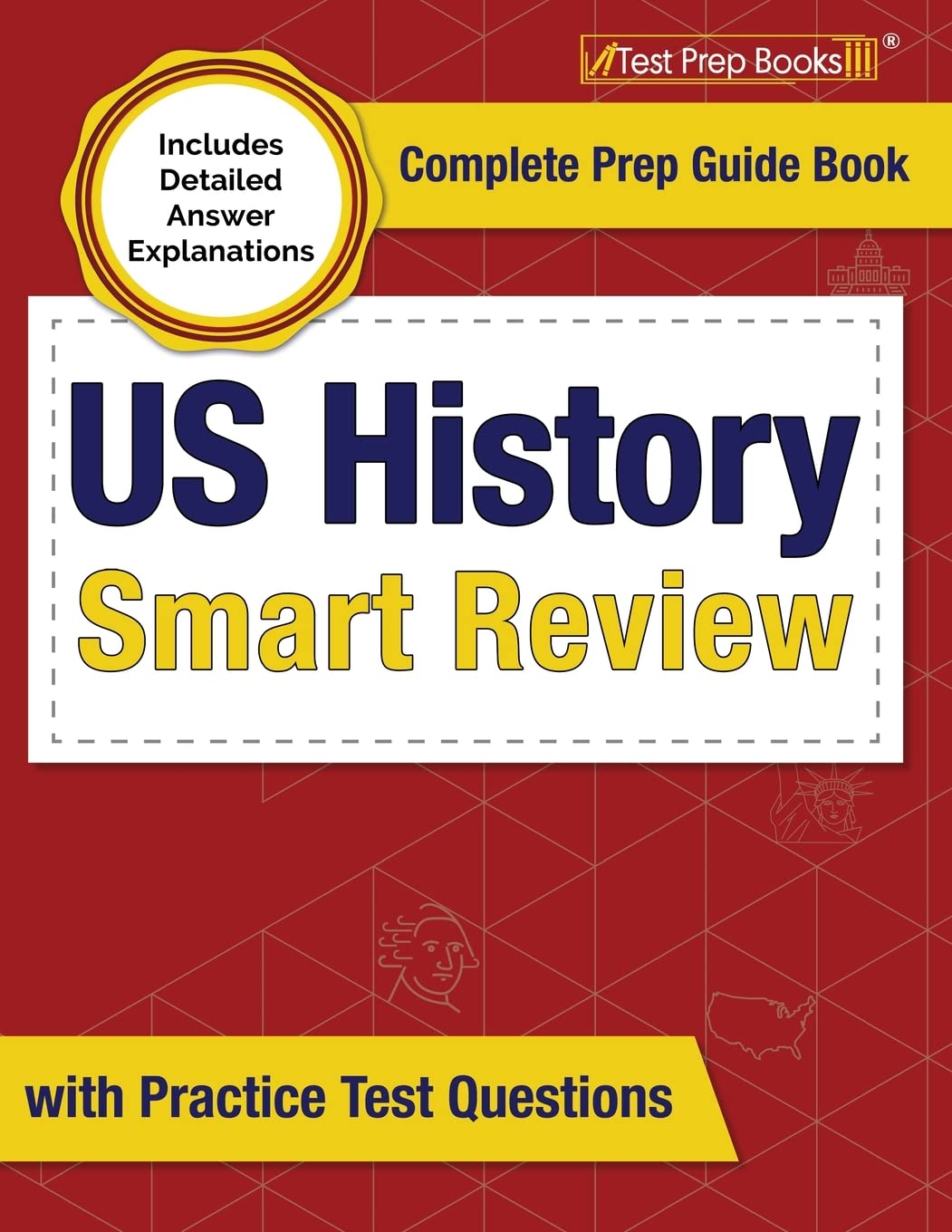 US History Smart Review 2023-2024: Complete Prep Guide Book with Practice Test Questions [Includes Detailed Answer Explanations] - 9141