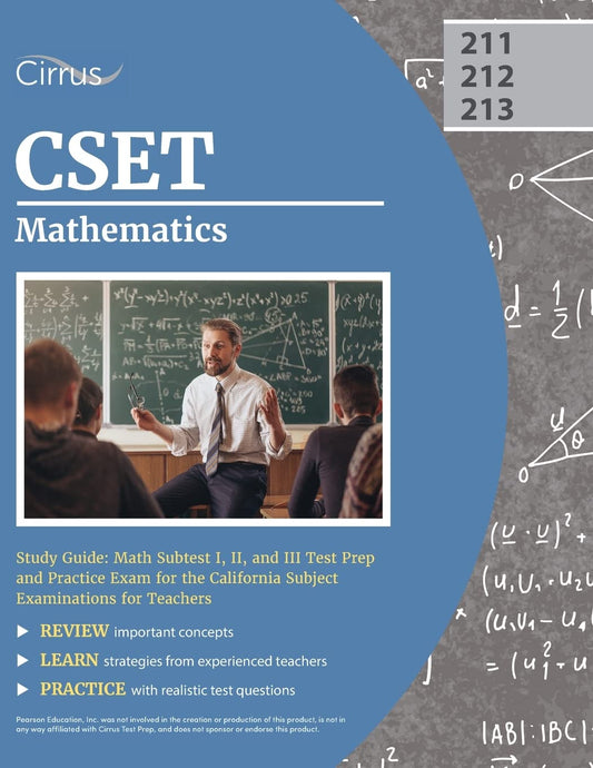 CSET Mathematics Study Guide: Math Subtest I, II, and III Test Prep and Practice Exam for the California Subject Examinations for Teachers - 8679