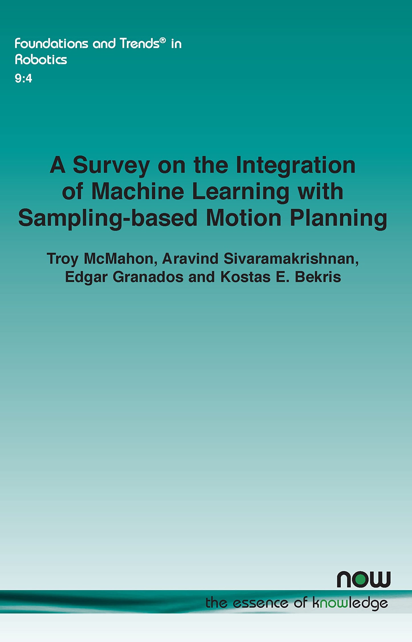 A Survey on the Integration of Machine Learning with Sampling-Based Motion Planning (Foundations and Trends(r) in Robotics)