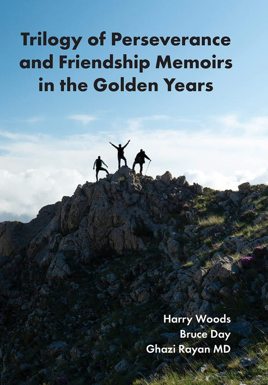 Trilogy of Perseverance and Friendship Memoirs in the Golden Years - 8936