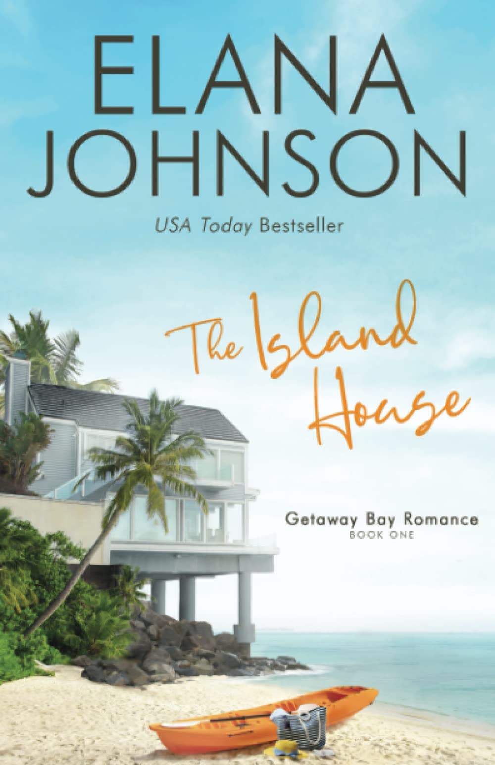 The Island House (Getaway Bay(r) Romance)