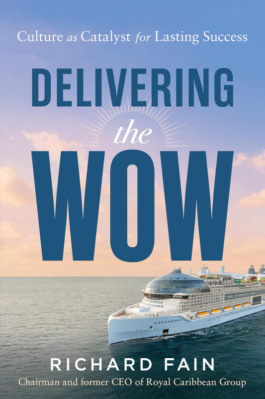 Delivering the Wow: Culture as Catalyst for Lasting Success
