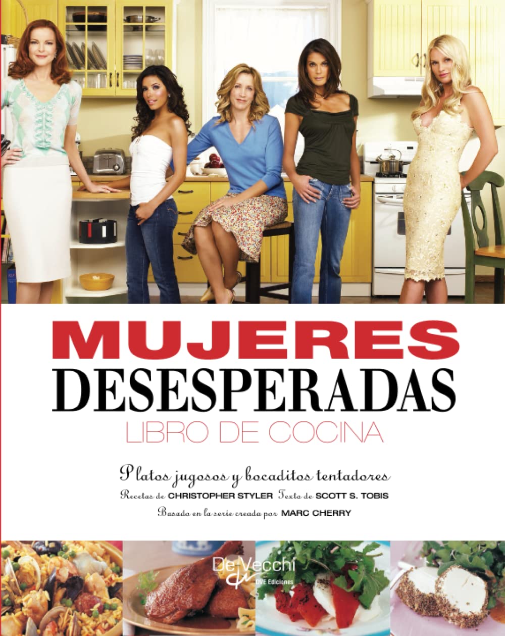 Mujeres desesperadas libro de cocina (Spanish Edition)