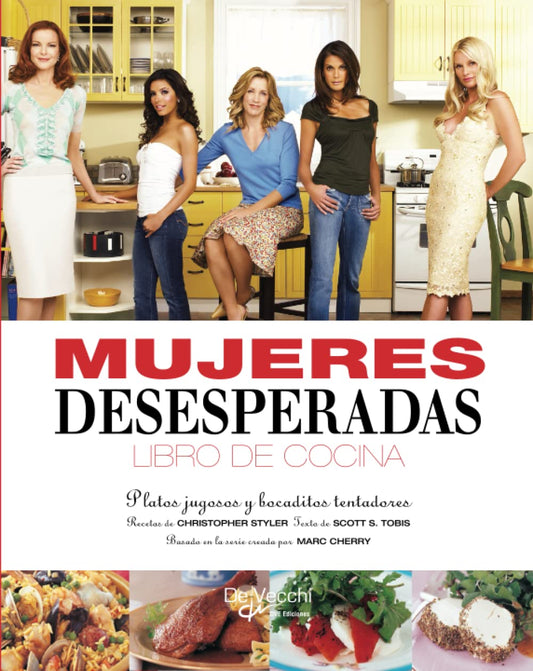 Mujeres desesperadas libro de cocina (Spanish Edition)