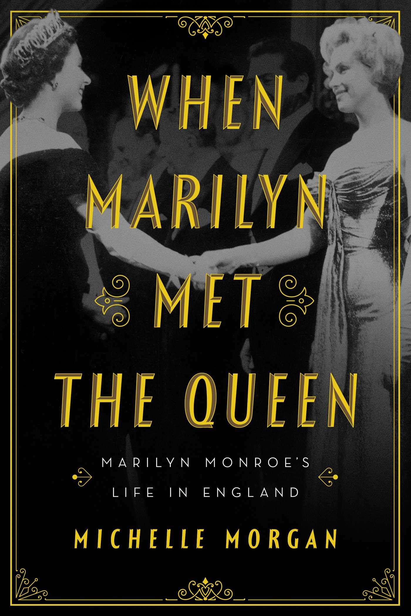 When Marilyn Met the Queen: Marilyn Monroe's Life in England - 9874