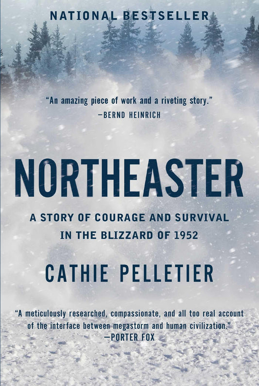 Northeaster: A Story of Courage and Survival in the Blizzard of 1952 - 2907
