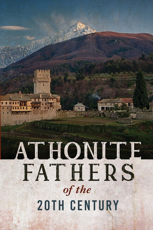 Athonite Fathers of the 20th Century, Volume 1 - 9297