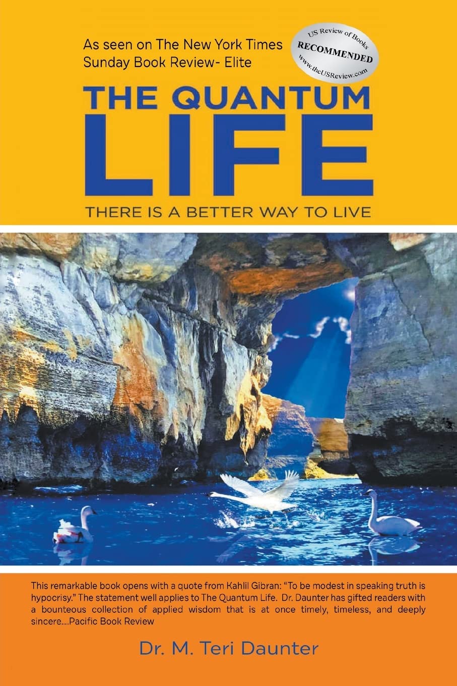 The Quantum Life: There Is a Better Way to Live