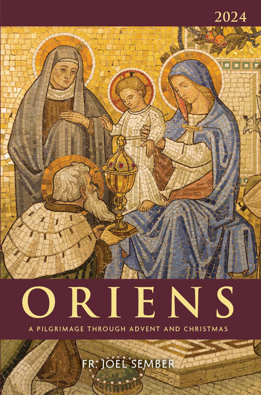 Oriens 2024: A Pilgrimage Through Advent and Christmas - 2246