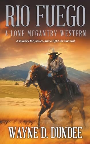 Rio Fuego: A Lone McGantry Western - 1199