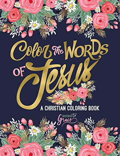 Color the Words of Jesus: A Christian Coloring Book - 7312