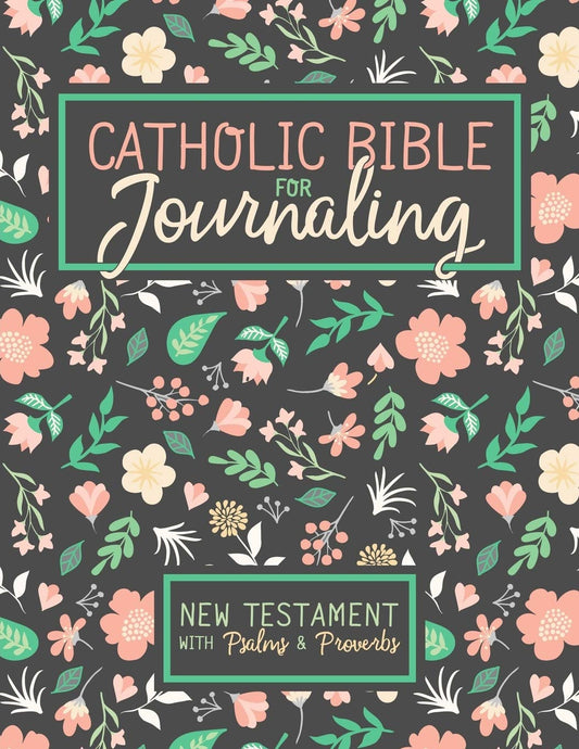 Catholic Bible for Journaling: New Testament with Psalms & Proverbs - 6398
