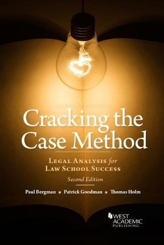 Cracking the Case Method, Legal Analysis for Law School Success (Academic and Career Success Series)