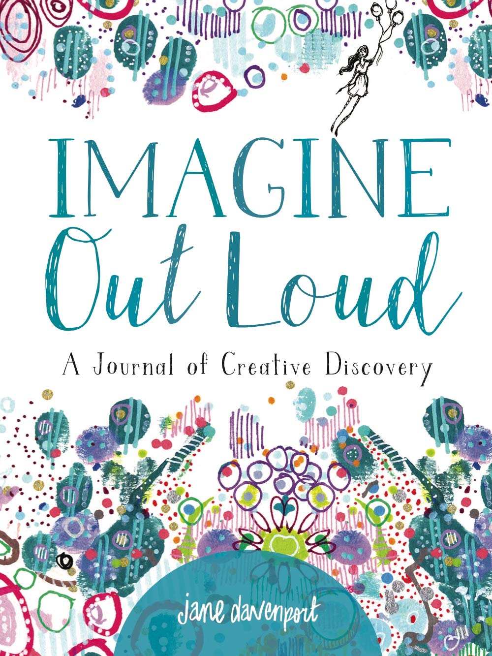 Imagine Out Loud: A Journal of Creative Discovery