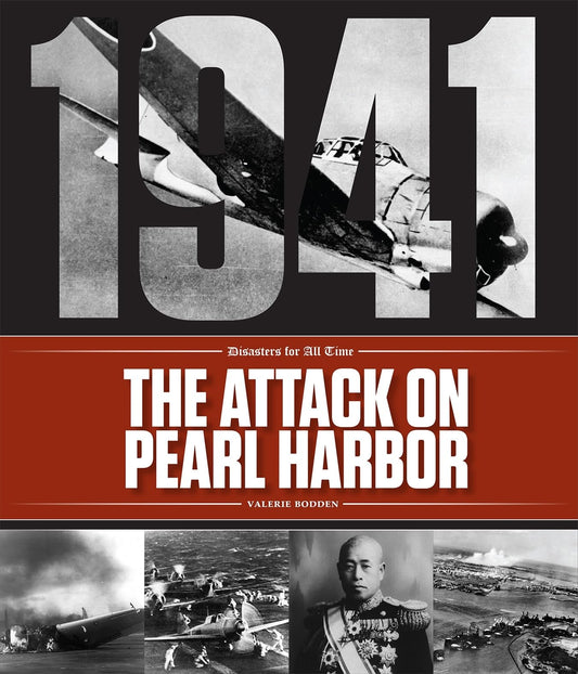 The Attack on Pearl Harbor (Disasters for All Time) - 1072