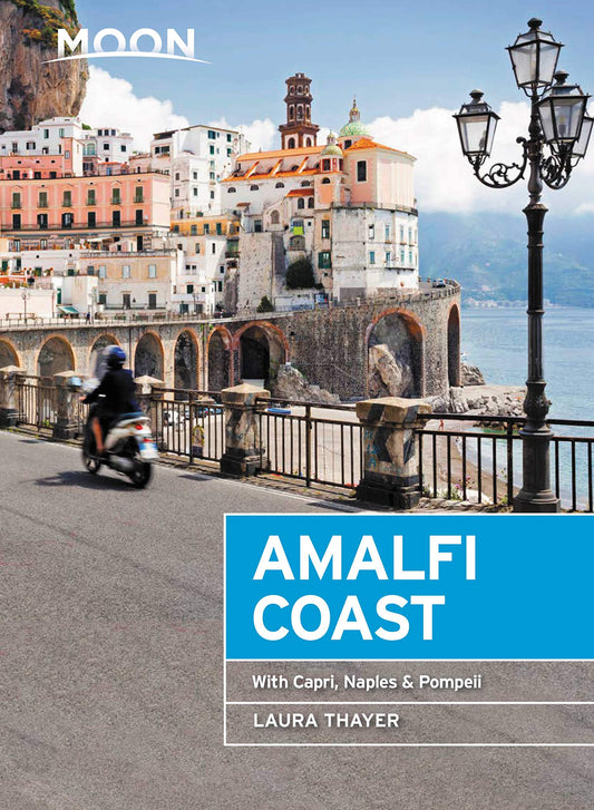 Moon Amalfi Coast: With Capri, Naples & Pompeii (Travel Guide)