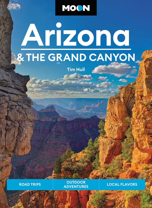 Moon Arizona & the Grand Canyon: Road Trips, Outdoor Adventures, Local Flavors (Travel Guide) - 4590