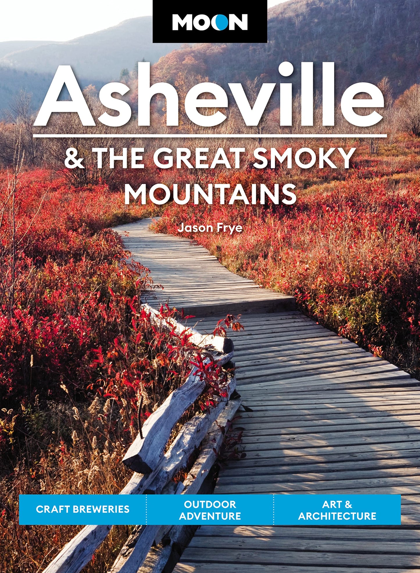 Moon Asheville & the Great Smoky Mountains: Craft Breweries, Outdoor Adventure, Art & Architecture (Travel Guide) - 3651