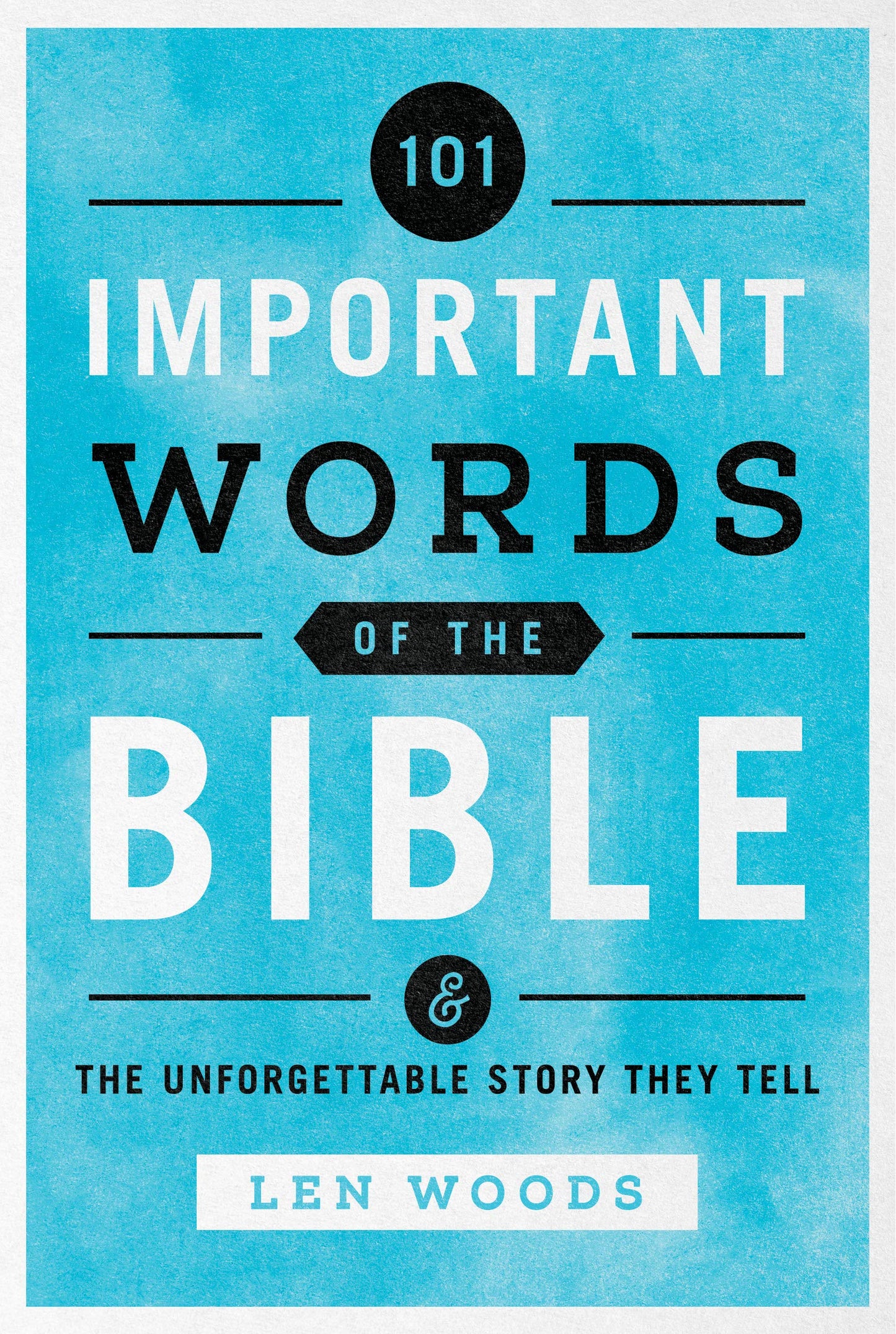 101 IMPORTANT WORDS OF THE BIBLE