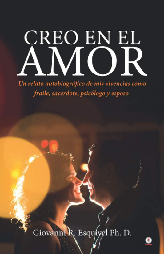Creo en el amor (Spanish Edition)