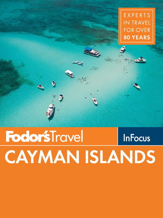 Fodor's In Focus Cayman Islands (Full-color Travel Guide) - 4611
